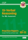 11+ GL Verbal Reasoning Practice Papers: Ages 10-11 - Pack 3 (with Parents' Guide & Online Edition) - Book