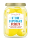 Store Cupboard Genius : 200 clever recipes to transform your forgotten ingredients - Book