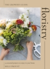 Floristry : 14 Seasonal Projects to Enjoy in Your Home - eBook