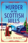 Murder in the Scottish Hills : An addictive historical cozy mystery set in the Scottish Highlands - Book