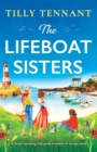 The Lifeboat Sisters : A heart-warming feel-good romance to escape with - Book