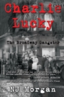 Charlie Lucky: The Broadway Gangster - Book