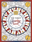 The Tarot Colouring Book : A Mystical Journey of Colour and Creativity - Book