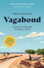 Vagabond : A Hiker's Homage to Rural Spain - Book