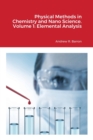Physical Methods in Chemistry and Nano Science. Volume 1 : Elemental Analysis - Book