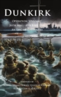 Dunkirk Operation Dynamo : 26th May - 4th June 1940 An Epic of Gallantry - Book
