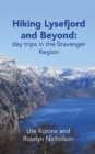 Hiking Lysefjord and Beyond : day trips in the Stavanger Region - Book