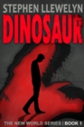 DINOSAUR : The New World Series Book One - Book