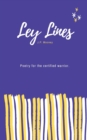 Ley Lines : Poetry for the certified warrior - Book