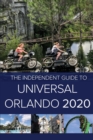 The Independent Guide to Universal Orlando 2020 - Book