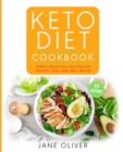 Keto Diet Cookbook : Simple, Delicious Recipes for Weight Loss and Well-Being - Book