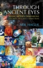 Through Ancient Eyes : Seeing Hidden Dimensions - Exploring Art & Soul Connections - Book