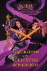 A A Gatekeeper and The Celestial Sovereign Vol.1 : A New Gatekeeper Volume 1:  A New Gatekeeper 1 - Book
