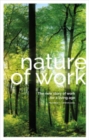 Nature of Work : The new story of work for a living age - Book