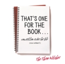 That's One for the Book... : Unwritten rules for life (now written!!!) - Book