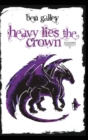 Heavy Lies The Crown - Book