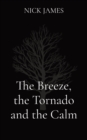 The Breeze, the Tornado and the Calm - Book