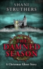 The Damned Season : A Christmas Ghost Story - Book