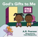 God's Gifts to Me - Book
