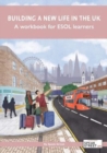 Building a new life in the UK A workbook for ESOL learners - Book
