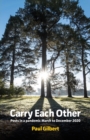 Carry Each Other : Posts in a pandemic March to December 2020 - Book