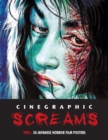 Cinegraphic Screams 2 : 50 Japanese Horror Film Posters - Book