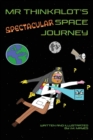 Mr Thinkalot's Spectacular Space Journey - Book