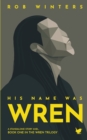 His Name was Wren - Book
