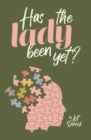 Has The Lady Been Yet? - Book