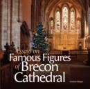Essays on Famous Figures of Brecon Cathedral - Book