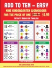 Activity Books for Toddlers (Add to Ten - Easy) : 30 Full Color Preschool/Kindergarten Addition Worksheets That Can Assist with Understanding of Math - Book