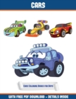Cars Coloring Books for Boys : A Cars Coloring (Colouring) Book with 30 Coloring Pages That Gradually Progress in Difficulty: This Book Can Be Downloaded as a PDF and Printed Out to Color Individual P - Book