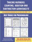 Best Books for Preschoolers (Tracing Numbers, Counting, Addition and Subtraction) : 50 Preschool/Kindergarten Worksheets to Assist with the Understanding of Number Concepts - Book