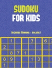 Sudoku for Kids (Vol 1) : Large Print Sudoku Game Book with 100 Sudoku Games: One Sudoku Game Per Page: All Sudoku Games Come with Solutions: Makes a Great Gift for Sudoku Lovers - Book