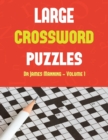 Large Crossword Puzzle (Easy - Vol 1) : Large Print Crossword Book with 50 Crossword Puzzles: One Crossword Game Per Two Pages: All Crossword Puzzles Come with Solutions: Makes a Great Gift for Crossw - Book