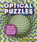 Optical Puzzles : Over 200 Captivating Puzzles to Test Your Eyes and Brain Power - Book