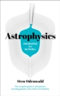 Knowledge in a Nutshell: Astrophysics : The complete guide to astrophysics, including galaxies, dark matter and relativity - eBook