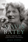 Mavis Batey : Bletchley Codebreaker - Garden Historian - Conservationist - Writer - Book