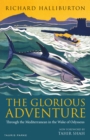 The Glorious Adventure : Through the Mediterranean in the Wake of Odysseus - Book