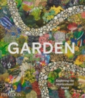 Garden : Exploring the Horticultural World - Book