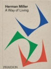 Herman Miller : A Way of Living - Book