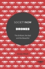 Drones : The Brilliant, the Bad and the Beautiful - Book