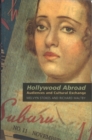 Hollywood Abroad : Audiences and Cultural Exchange - eBook
