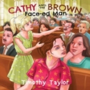Cathy and the Brown Face-ed Man - Book