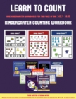 Kindergarten Counting Workbook (Learn to Count for Preschoolers) : A Full-Color Counting Workbook for Preschool/Kindergarten Children. - Book
