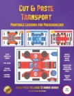 Printable Lessons for Preschoolers (Cut and Paste Transport) : 20 Full-Color Cut and Paste Kindergarten 3D Activity Sheets Designed to Develop Visuo-Perceptual Skills in Preschool Children. - Book