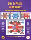 Printable Fun Worksheets for Kids (Cut and Paste Transport) : 20 Full-Color Cut and Paste Kindergarten 3D Activity Sheets Designed to Develop Visuo-Perceptual Skills in Preschool Children. - Book