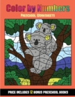 Preschool Worksheets (Color by Number - Animals) : 36 Color by Number - Animal Activity Sheets Designed to Develop Pen Control and Number Skills in Preschool Children. the Price of This Book Includes - Book