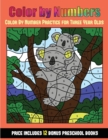 Color by Number Practice for Three Year Olds (Color by Number - Animals) : 36 Color by Number - Animal Activity Sheets Designed to Develop Pen Control and Number Skills in Preschool Children. the Pric - Book
