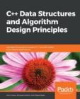 C++ Data Structures and Algorithm Design Principles : Leverage the power of modern C++ to build robust and scalable applications - Book